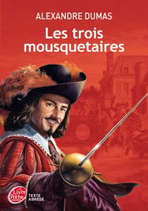 Les trois mousquetaires - Texte abrégé
