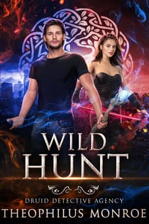 Wild Hunt - Druid Detective Agency, #6
