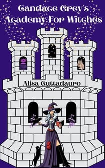Candace Grey's Academy For Witches