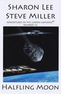 Halfling Moon - Adventures in the Liaden Universe®, #16