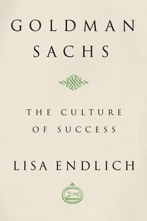 Goldman Sachs - The Culture of Success