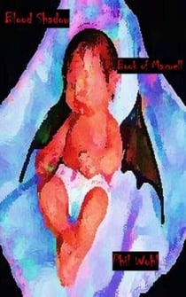 Blood Shadow: Book of Maxwell (Screenplay/Movie Script) - Blood Shadow, vampire series, #11