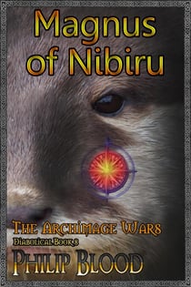 The Archimage Wars: Magnus of Nibiru - The Archimage Wars, #8