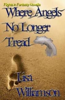 Where Angels No Longer Tread - Flight in Fantasy novellas, #1