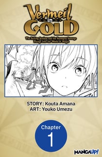 Vermeil in Gold: The Failing Student and the Strongest Scourge Plunge Into the World of Magic #001