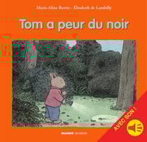Tom a peur du noir - avec son