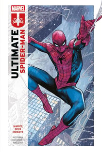 Ultimate Spider-Man (2024) T01 - Mariés, deux enfants
