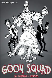 Goon Squad #12 - GOON SQUAD, #13
