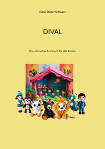 DIVAL - Das ultimative Fotobuch für alle Kinder