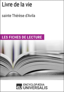 Livre de la vie de sainte Thérèse d'Avila - Les Fiches de lecture d'Universalis