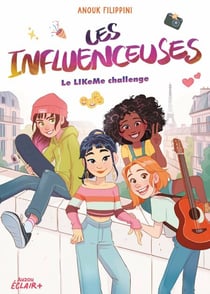 Les influenceuses - T2 - Le Likème challenge