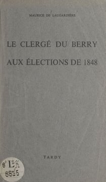 Le clergé du Berry aux élections de 1848