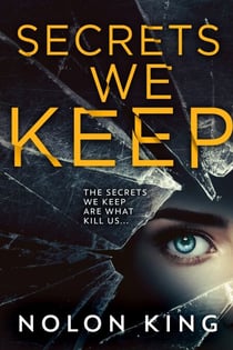 Secrets We Keep - Bright Lights Dark Secrets Collection, #1