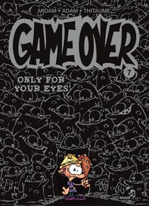 Game Over - Tome 07 - Only for your eyes