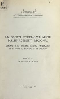 La société d'économie mixte d'aménagement régional - L'exemple de la Compagnie nationale d'aménagement de la région du Bas-Rhône et du Languedoc