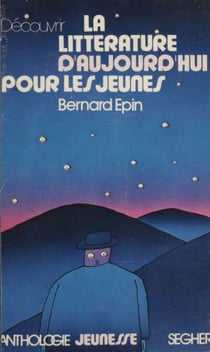 Découvrir la littérature d'aujourd'hui pour les jeunes
