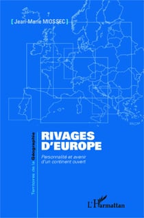 Rivages d'Europe - Personnalité et avenir d'un continent ouvert