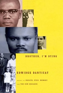 Brother, I'm Dying - National Book Award Finalist