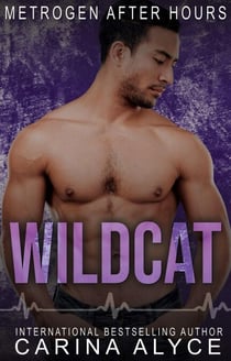 Wildcat: A Firefighter Romance - MetroGen After Hours, #11
