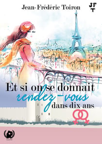 Et si on se donnait rendez-vous dans dix ans - Quand la Vie Réserve des Surprises : Une Promesse de Retrouvailles