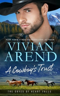 A Cowboy's Trust - The Skyes of Heart Falls, #2