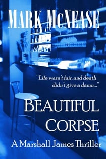 Beautiful Corpse: A Marshall James Thriller - Marshall James Thrillers, #2