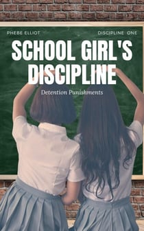 School Girl's Discipline: Detention Punishment - Discipline