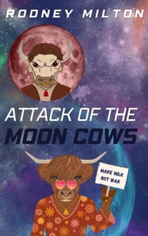 Attack Of The Moon Cows