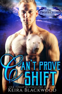 Can't Prove Shift - The Protectors Unlimited, #1