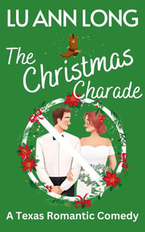 The Christmas Charade - A Texas Romantic Comedy