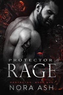 Protector: Rage - Protector, #1