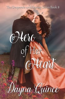 Hero of Her Heart - Desperate and Daring Series, #8