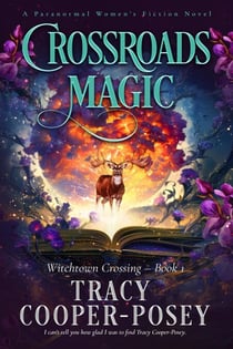 Crossroads Magic - Witchtown Crossing, #1