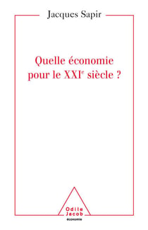 Quelle  économie pour le XXIe siècle ?
