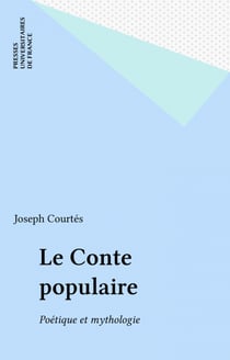 Le Conte populaire - Poétique et mythologie