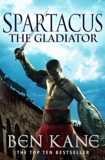 Spartacus: The Gladiator - (Spartacus 1)