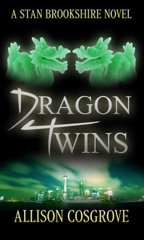 Dragon Twins - A Stan Brookshire Novel, #2