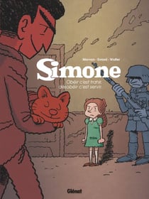 Simone - Tome 01 - Obéir c'est trahir, désobéir c'est servir