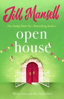 Open House - The irresistible, feelgood romance from the author of Just One Look at You