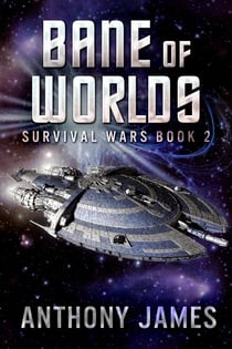 Bane of Worlds - Survival Wars, #2