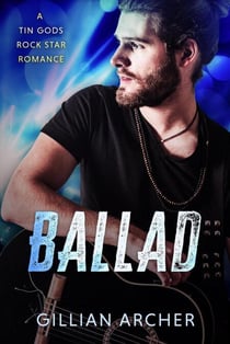 Ballad - Tin Gods Rock Stars, #3