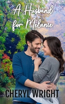 A Husband for Melanie - Oakdale Romance Duet, #2