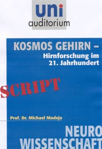 Kosmos Gehirn - Neurowissenschaft