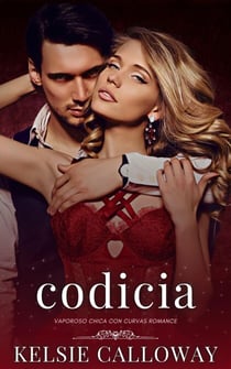 Codicia - Los Pecados De Las Chicas Con Curvas, #2