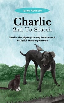 Charlie 2nd To Search - Charlie, the Mystery-Solving Great Dane & His Quick Traveling Partners, #2