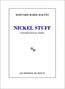 Nickel Stuff - Scénario pour le cinéma