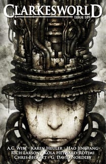 Clarkesworld Magazine Issue 109 - Clarkesworld Magazine, #109