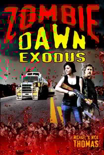 Zombie Dawn Exodus (Zombie Dawn Trilogy, book 2) - Zombie Dawn Trilogy, #2