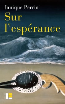 Sur l'espérance - La faiblesse du temps