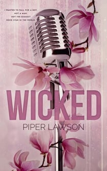 Wicked: A Rockstar Romance Series